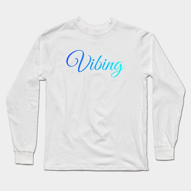 Vibing chill blue vibes Long Sleeve T-Shirt by artirio